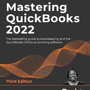 Mastering QuickBooks® 2022